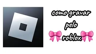 como gravar pelo roblox 🎀 //tutorial\\ #tutorial#video#nflopa