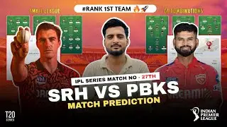 SRH  VS PBKS Dream 11 Prediction| GT Vs PBKS  Grand League Team| Hyderabad Vs Punjab MATCH DREAM 11|