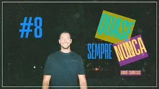 QUASEMPRENUNCA #8 - ONDE ESTÁ A BARBA, ANALOGIA COM TANQUES E NÃO TER UMA VIDA ESTÁVEL É UMA BENÇÃO