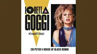 Io nascerò (Zio Peter & House of Glass Remix)