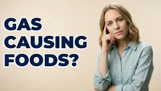 Are Some Foods Common Causes Of Excessive Gas?