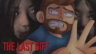I THOUGHT IT WAS AN EMPTY HOUSE... ( The Last Gift )