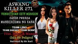Aswang Killer Part 271 - Kwentong Aswang Adventure Series