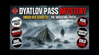 Dyatlov Pass Mystery: The Chilling Evidence They Left Behind
