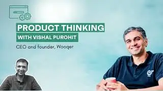 Vishal Purohit on Developing a Democratic Marketplace | Decoding Product Thinking
