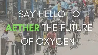 AETHER | #blueoceancompetition | The future of Oxygen