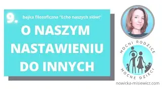 Echo naszych słów, czyli o nastawieniu do innych