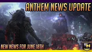 Anthem | Latest News Update: June 18th- Checkpoints, Rare Loot, Trading, Customization & More!