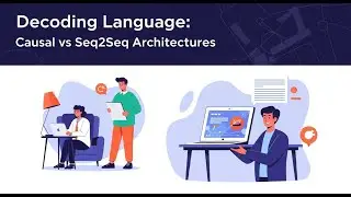 Causal vs Seq2Seq | Decoding AI Language Models | Machine Learning