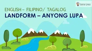 NATURE: LANDFORM - ANYONG LUPA | English &ndash; Filipino/Tagalog | Creative Genius