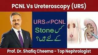 PCNL or Ureteroscopy for Kidney Stones ?