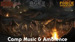 Star Wars RPG Rebel Camp Music & Ambience