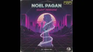Noel Pagan   '' Silent Morning ''   ( 1987 )   ( E.P. Single Mix )