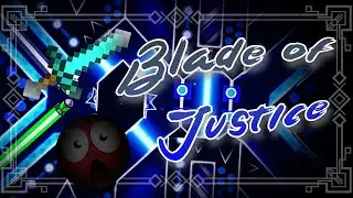 BEST EXTREME DEMON!!! | Blade of Justice 100% by Manix648 (Legendary Demon) | Geometry Dash