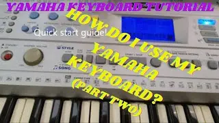 Yamaha PSR 290 Midi Keyboard Quick Start Guide PART 2