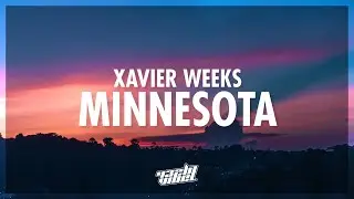Xavier Weeks - Minnesota (Lyrics) | 432Hz