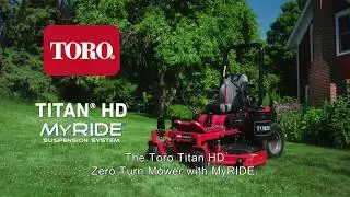 NEW Toro&reg; TITAN&reg; HD Zero Turn Mower with MyRide&reg; Suspension Platform, English