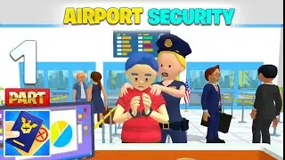 🆕 Max Level &bull; Airport Security Mobile Apk Gameplay Walkthrough Part 1 all levels  iOS Android