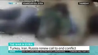 Turkey, Iran, Russia renew call to end conflict