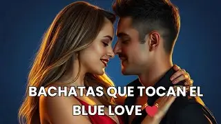 Bachata Romántica 2026 💞 | Ritmos Suaves para Amar, Bailar y Sentir