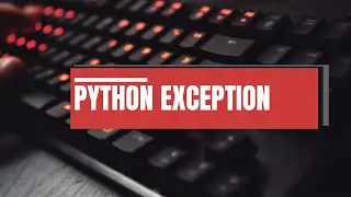 41. PYTHON - EXCEPTION HANDLING PART-7 HOW TO LOG EXCEPTION