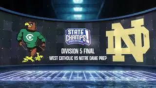 West Catholic vs. Notre Dame Prep - 2025 Division 5 Football Final Highlights