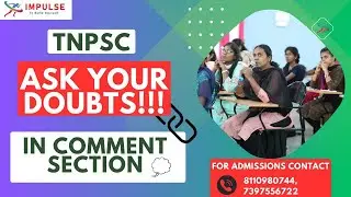 ASK YOUR DOUBTS | IN COMMENT SECTION   |  TNPSC | IMPULSE COACHING INSTITUTE |