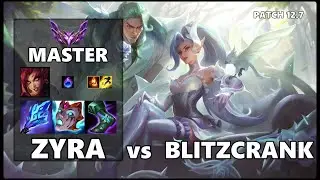 SEASON 12 MASTER Support Gameplay - ZYRA vs BLITZCRANK Patch 12.7