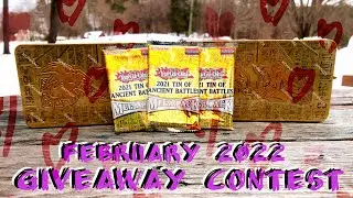 February 2022 Yu-Gi-Oh! Giveaway + Opening 2021 Tin of Ancient Battles! *Happy Valentines Month!*