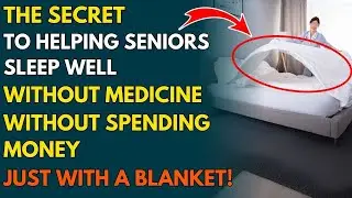 No Pills, No Effort &ndash; The Simple Blanket Trick That Helps Seniors Sleep Deeply!