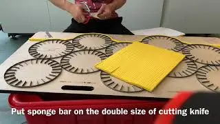 Wooden die- Full Processes For Putting Sponge Bar On The Side Of Cutting Knife