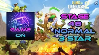 King Of Defense 2 | Level 48 | Normal 3 Star | Walkthrough | Game Play | MOD APP