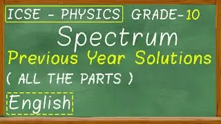 6. SPECTRUM ( Previous Year paper questions ) | ICSE | Grade 10 | PHYSICS
