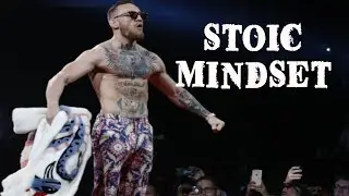 Stoicism Explained Through Conor McGregor - 7 Lessons to Adapt a Stoic Mindset
