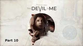 The Devil In Me | Part-10 Walkthrough (No Commentary)