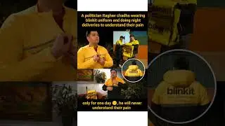 politician Raghav chadha becomes a blinkit delivery boy for one day 😐 #news
