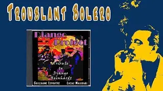 Django Reinhardt - Troublant Bol&eacute;ro by Guillaume Lepoutre & Lucas Maiorani