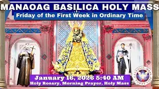 CATHOLIC MASS  OUR LADY OF MANAOAG CHURCH LIVE MASS TODAY January 16, 2026  5:40 a.m. Holy Rosary