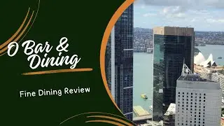 O Bar and Dining Sydney Review