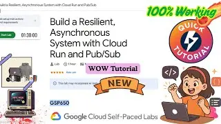 Создайте отказоустойчивую асинхронную систему с Cloud Run и Pub/Sub | ОКТЯБРЬ 2025 | #GSP650 #qwi...