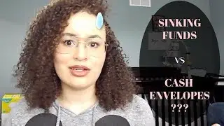 Sinking Funds vs Cash Envelopes | How to decide!