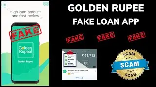 Golden Rupee Loan App Review  | Golden Rupee Loan App Real or Fake