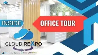 Inside Cloud Rexpo : Office Tour | Departments, and Workspace Insights