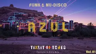 AZUL - Funk & Nu-Disco Remix (Tizlit Tunes) Vol.01
