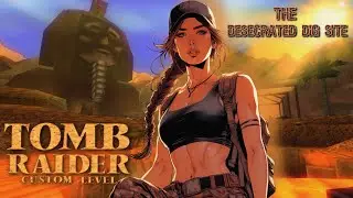 Zagrajmy w Custom Tomb Raider - The Desecrated Dig Site odc. 2 #trle #tombraider
