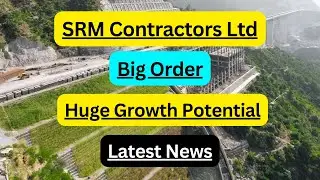 SRM Contractors Ltd | Big Order | Huge Growth Potential | Stock Analysis | Latest Updates | SRM