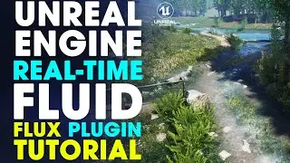 Учебное пособие по Fluid Flux ~ Как начать ~ Океан и реки в реальном времени для Unreal Engine