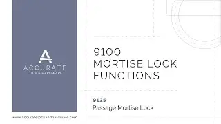 9125 Passage Mortise Lock Function