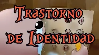 Trastorno de Identidad - Canción The Binding of Isaac ft. @LynxReviewer