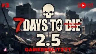 First Horde Night In 7 days to die Live Stream ! GamerBlitzYt 🔴 #3
